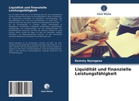 Remmy Nyongesa | LiquiditäT Und Finanzielle LeistungsfäHigkeit | Taschenbuch