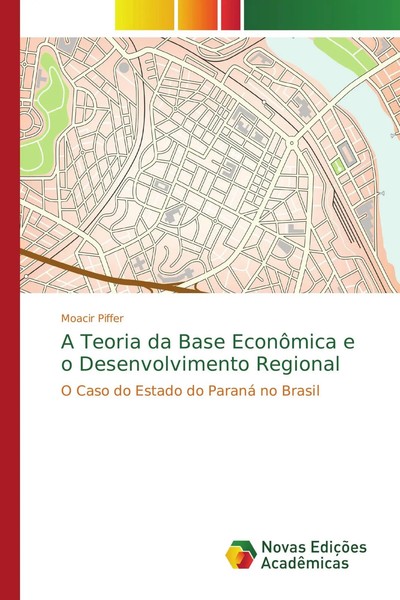 Moacir Piffer | A Teoria Da Base EconôMica E O Desenvolvimento Regional | Buch-image