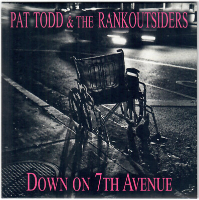 Pat Todd & The Rankoutsiders Down on 7th Avenue 2022 SP 45 Garage Lazy Cowgirls