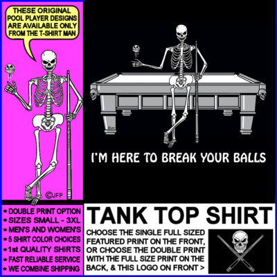 Here to Break Your Balls 8 Ball 9 Ball Billiards Skeleton Pool Player Tank Top