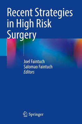 Joel Faintuch (u. a.) | Recent Strategies in High Risk Surgery | Taschenbuch