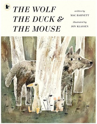 The Wolf, the Duck and the Mouse (PB) Mac Barnett - Brand New