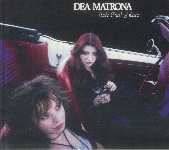 DEA MATRONA - Hate That I Care - CD