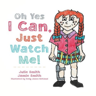 Oh Yes I Can Just Watch Me! Julie Smith Paperback Tellwell Talent