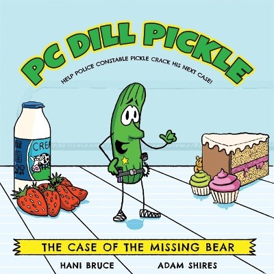 PC Dill Pickle: The Case of the Missing Bear von Hani Bruce - New Copy - 97806...