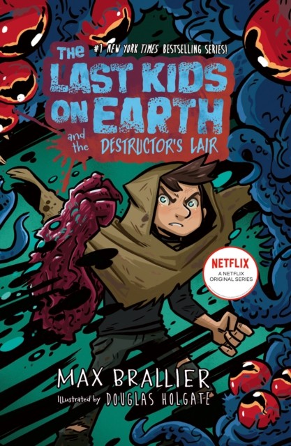 Last Kids On Earth/destructors Lair