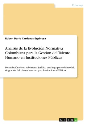 Ruben Dario Cardenas Espinosa | Analisis de la Evolución Normativa Colombiana...