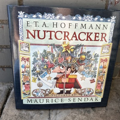 E.T.A. Hoffmann Nutcracker Pictures By Maurice Sendak 2003 Edition