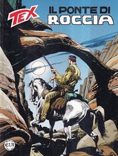 Tex n. 597 - Il Ponte Di Roccia - luglio 2010 mensile -