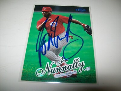 1998 FLEER ULTRA JON NUNNALLY AUTOGRAPH SIGNED AUTO #419 CINCINNATI ...