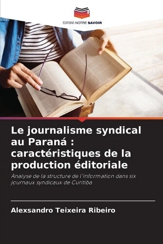 Le journalisme syndical au Paraná: caractéristiques de la production - Picture 1 of 2