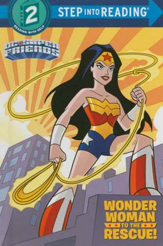 Wonder Woman to the Rescue! (DC Super Friends) by Courtney Carbone: Used