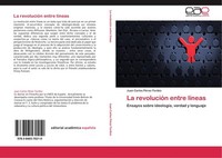 La RevolucióN Entre LíNeas Juan Carlos PéRez-Toribio