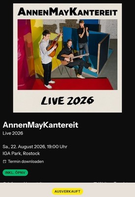 AnnenMayKantereit Live 22.08.2026 IGA Park Rostock Stehplatz 2 Tickets