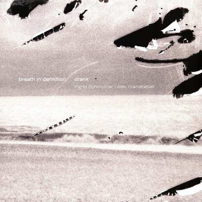 Drank (Ingrid Schmoliner & Alex Kranabetter) - (Vinyl LP - 2025 - EU - Original)