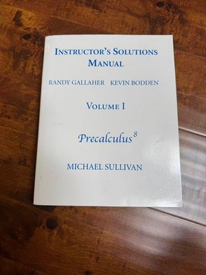 Instructor's Solutions Manual Volume I - Precalculus 8 By Sullivan 9780132318839