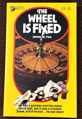 #ad James M Fox THE WHEEL IS FIXED 1980 $16.00