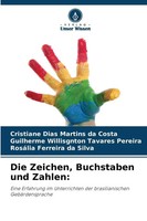 Cristiane Dias Martins Da Costa (U. A.) | Die Zeichen, Buchstaben Und Zahlen: