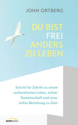 Du bist frei, anders zu leben | John Ortberg | Buch | 432 S. | Deutsch | 2025