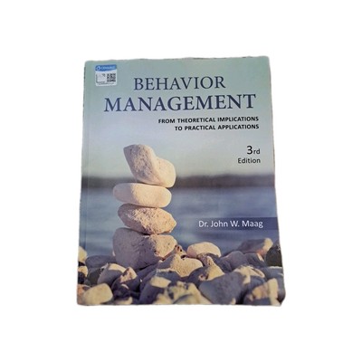 Behavior Management: From Theoretical Implications to Practical -3 Ed- VERY GOOD