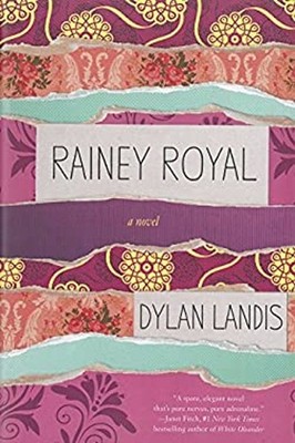 Rainey Royal Hardcover Dylan Landis