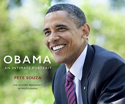Obama: An Intimate Portrait: The Historic Presidency in by Pete Souza 1846149649