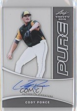 2015 Leaf Trinity Pure Cody Ponce #P-CP1 Auto 3j2
