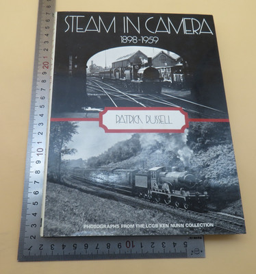 Steam In Camera 1898-1959 Patrick Russell Hardcover 1st 1972 Ian Allan