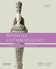 Medical Anthropology: A Bio... 9780197515990 by Wiley, Andrea S., Allen, John S.