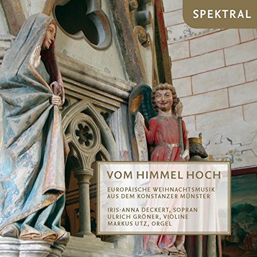Iris-Anna Decke Vom Himmel Hoch - Europäische Weihnachtsmusik aus dem Konst (CD)