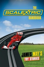 The Scalextric Handbook (James May's Toy Stories) by James May Hardback Book The