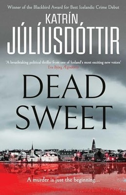 Dead Sweet: This year's most grippi..., Juliusdottir, K