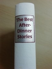The Best After Dinner Stories: Selected by Tim Heald. The Folio Society