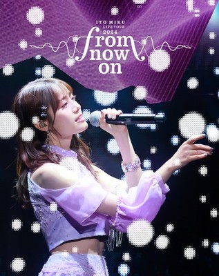 ITO MIKU Live Tour 2024『from now on』 ［Blu-ray Disc+Liveフォトブック］[限定 Miku Ito