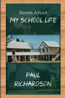 Stories About My School Life Paul Richardson Taschenbuch Kartoniert / Broschiert