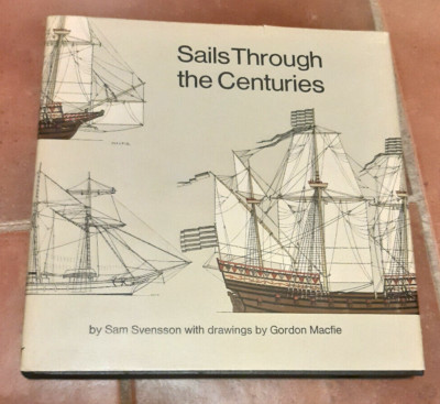 SEGELT DURCH DIE JAHRHUNDERTE - SAM SVENSSON / GORDON MACFIE (ENGLISCHES BUCH)