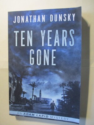 Jonathan Dunsky- Ten Years Gone- Adam Lapid Mystery SC New