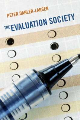 The Evaluation Society by Peter Dahler-Larsen: Used