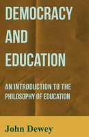 John Dewey | Democracy And Education - An Introduction To The Philosophy Of...