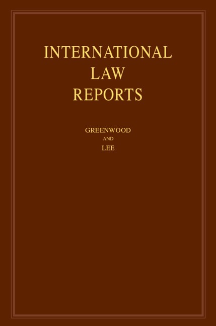International Law Reports: Volume 181 Greenwood Lee Hardback 9781108473583