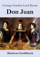Don Juan (GroßDruck) George Gordon Lord Byron Taschenbuch 684 S. Deutsch 2021