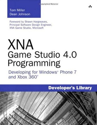 XNA Game Studio 4. 0 Programming : Developing for Windows Phone 7
