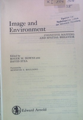 Image and Environment: Cognitive Mapping and Spatial Behavior. Downs, Roger M.,