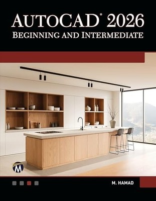 AutoCAD 2026 Beginning and Intermediate by Munir Hamad 9781501524165 NEW