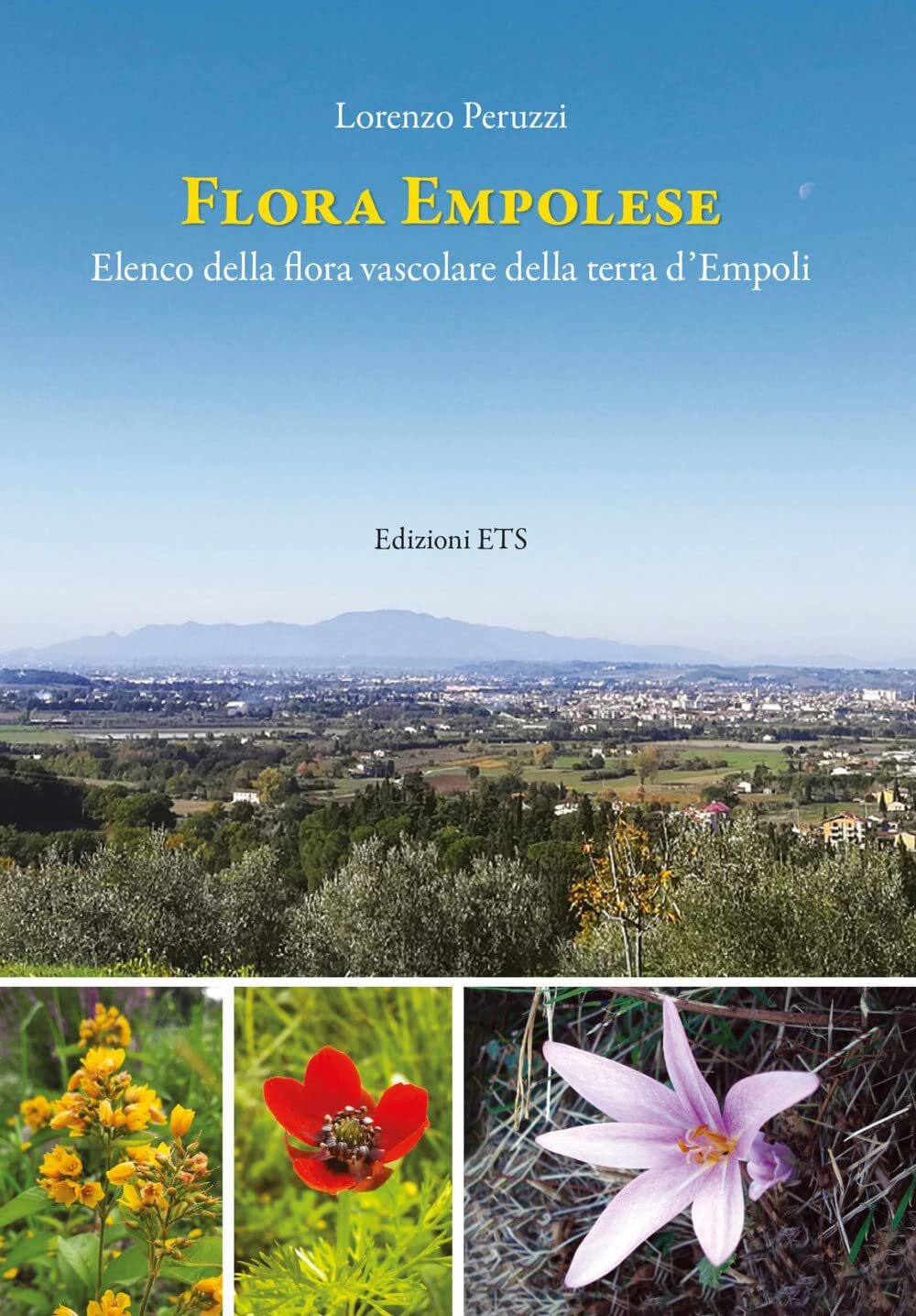 9788846762740 Flora empolese. Elenco della flora vascolare della terra d'Empoli