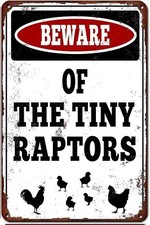 Farmhouse Signs Tiny Raptors Chicken Signs Funny for Chicken Tin Metal Signs