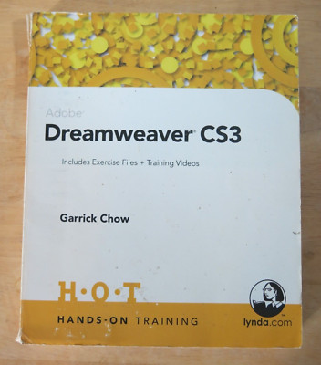 Hands-On Training : Adobe Dreamweaver Cs3 by Garrick Chow - CD-ROM included