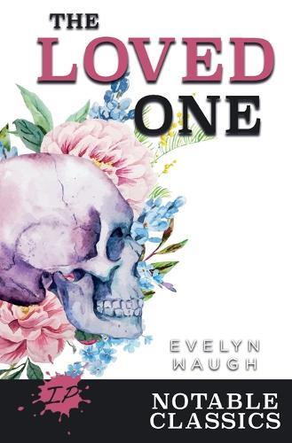 Thumbnail - Evelyn Waugh The Loved One (taschenbuch) Notable Classics (us Import)