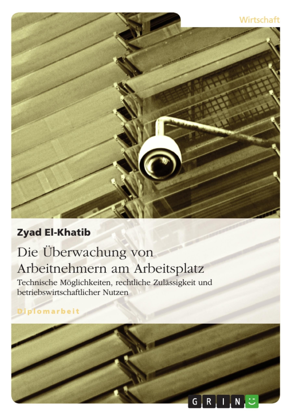 Thumbnail - Die Überwachung Von Arbeitnehmern Am Arbeitsplatz, Zyad El-khatib