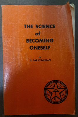 The Science of Becoming Oneself Paperback - H. Saraydarian